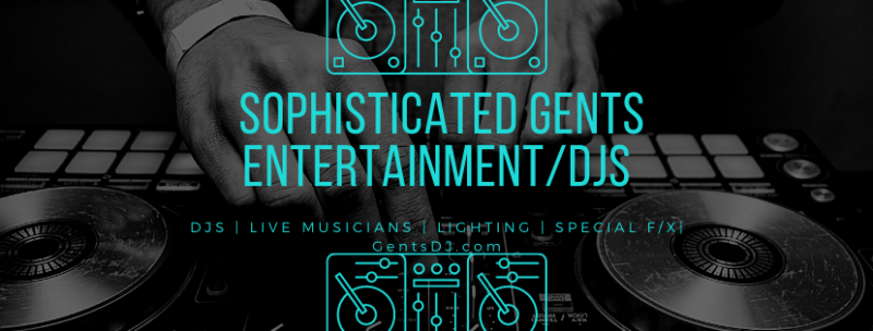 Sophisticated Gents Entertainment/DJs & Event Design